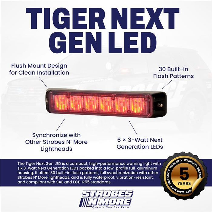 Strobes N' More Tiger Next Gen LED
